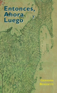 ENTONCES, AHORA Y LUEGO