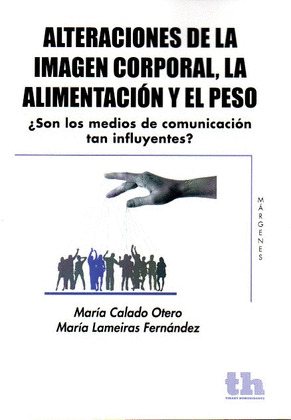 ALTERACIONES DE LA IMAGEN CORPORAL, LA ALIMENTACION Y EL PESO