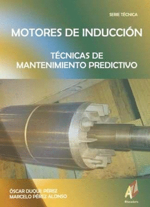 MOTORES DE INDUCCION. TECNICAS DE MANTENIMIENTO PREDICTIVO