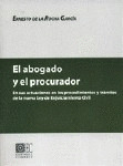 EL ABOGADO PROCURADOR. EN SUS ACTUACIONES EN LOS PROCEDIMIEN