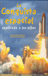 CONQUISTA ESPACIAL EXPLICADA A LOS NIÑOS, LA