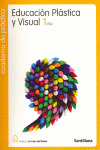 PROYECTO LA CASA DEL SABER, EDUCACIÓN PLÁSTICA Y VISUAL, 1 ESO.  CUADERNO DE PRÁCTICA