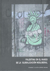 PALESTINA EN EL MARCO DE LA GLOBALIZACIÓN NEOLIBERAL