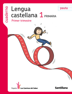 CUADERNO LENGUA CASTELLANA 1 PRIMARIA PRIMER TRIMESTRE PAUTA LOS CAMINOS DEL SAB