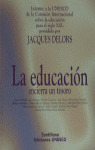 INFORME DELORS. LA EDUCACION ENCIERRA UN TESORO