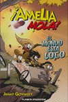 ¡AMELIA MOLA! Nº 1. EL MUNDO E