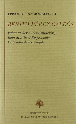 BENITO PÉREZ GALDÓS: EPISODIOS NACIONALES III, PRIMERA SERIE III: