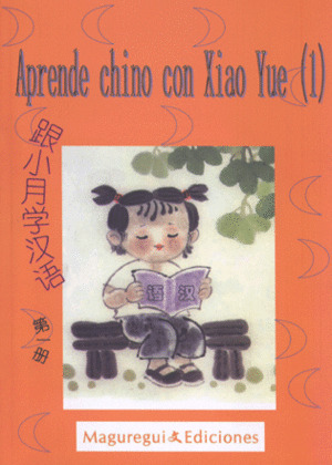 APRENDE CHINO CON LA XIAO YUE (I)