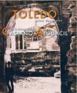 TOLEDO ENTRE DOS SIGLOS