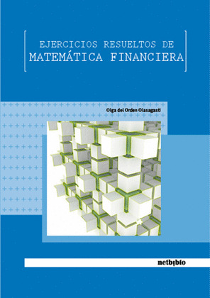 EJERCICIOS RESUELTOS DE MATEMÁTICA FINANCIERA