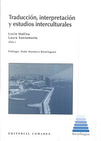 TRADUCCION, INTERPRETACION Y ESTUDIOS INTERCULTURALES