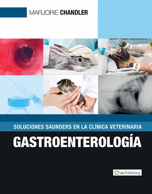 SOLUCIONES SAUNDERS EN LA CLINICA VETERINARIA. GASTROENTEROLOGIA