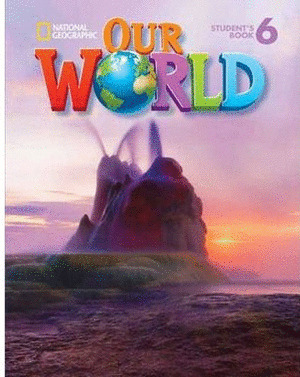 OUR WORLD 6 WITH STUDENT'S CD-ROM