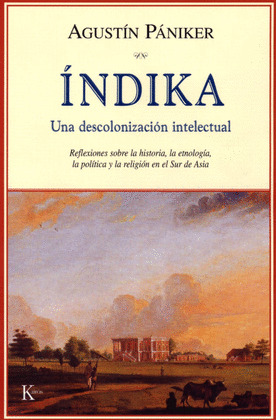 ÍNDIKA: UNA DESCOLONIZACIÓN INTELECTUAL