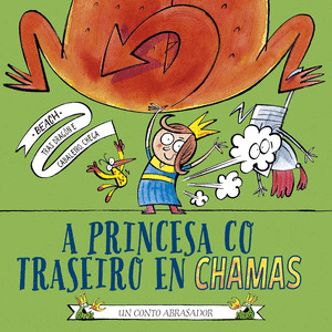 PRINCESA CO TRASEIRO EN CHAMAS, A