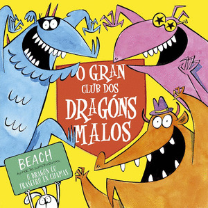 O GRAN CLUB DOS DRAGONS MALOS