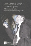 CLAVES DE UN MITO DE LA DIRECCION DE ORQUESTA