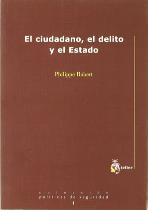 CIUDADANO DELITO Y ESTADO