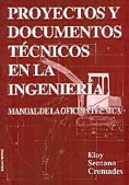 PROYECTOS Y DOCUMENTOS TECNICOS EN LA INGENIERIA. MAN.OFIC.TECNIC