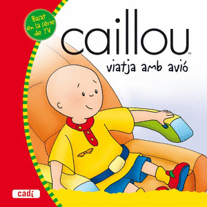CAILLOU VIATJA EN AVIÓ