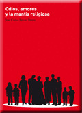 ODIOS, AMORES Y LA MANTIS RELIGIOSA