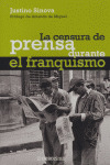 CENSURA DE PRENSA DURANTE EL FRANQUISMO