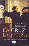 LA CRUZ DE CENIZA