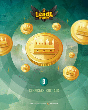 CIENCIAS SOCIAIS, 3º PRIMARIA. PROXECTO A LENDA DO LEGADO - CIENCIAS SOCIAIS 3