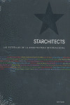 STARCHITECTS: LAS ESTRELLAS DE LA ARQUITECTURA INTERNACIONAL