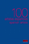 100 ARTISTAS ESPAÑOLES / 100 SPANISH ARTISTS