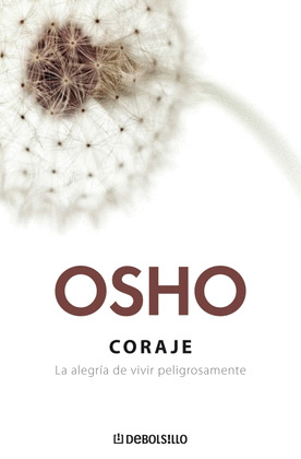CORAJE. (BIBLIOTECA OSHO)