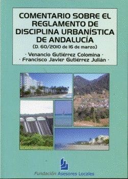 COMENTARIO SOBRE EL REGLAMENTO DE DISCIPLINA URBANISTICA DE ANDALUCIA
