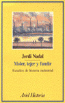 MOLER,TEJER Y FUNDIR