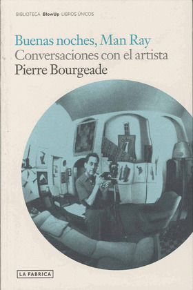BUENAS NOCHES, MAN RAY