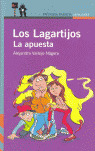 LOS LAGARTIJOS LA APUESTA