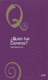 ¿ QUIEN FUE CISNEROS ?