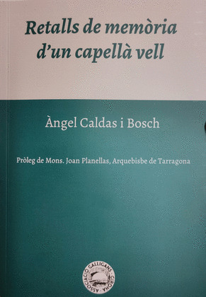 RETALLS DE MEMÒRIA D'UN CAPELLÀ VELL