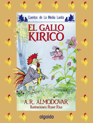 GALLO KIRICO, EL CUENTOS DE LA MEDIA