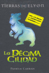 DECIMA CIUDAD, LA