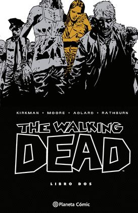 THE WALKING DEAD. LIBRO DOS. Nº 02;08