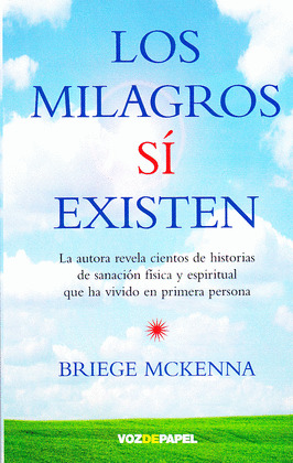 LOS MILAGROS SÍ EXISTEN