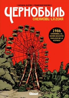 CHERNOBIL. LA ZONA