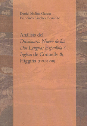 ANÁLISIS DEL DICCIONARIO NUEVO DE LAS DOS LENGUAS ESPAÑOLA É INGLESA DE CONNELLY
