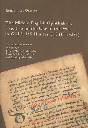 THE MIDDLE ENGLISH OPHTHALMIC TREATISE ON THE USE OF THE EYE IN G.U.L. MS HUNTER