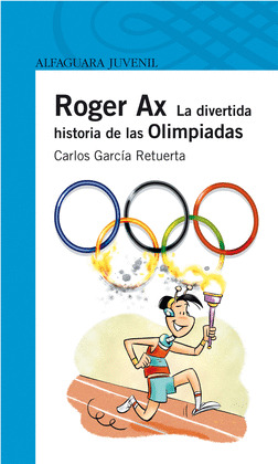 ROGER AX. LA DIVERTIDA HISTORIA DE LAS OLIMPIADAS