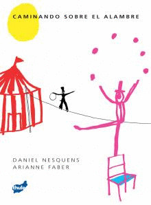 CAMINANDO SOBRE EL ALAMBRE