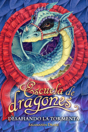 DESAFIANDO LA TORMENTA (ESCUELA DE DRAGONES)