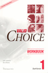 VALID CHOICE FOR BACHILLERATO 1. WORKBOOK