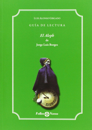 GUIA DE LECTURA EL ALEPH DE JORGE LUIS BORGES