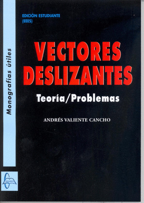VECTORES DESLIZANTES. TEORIA / PROBLEMAS